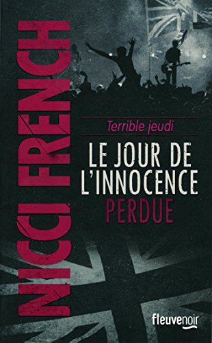 Terrible jeudi : la jour de l'innocence perdue