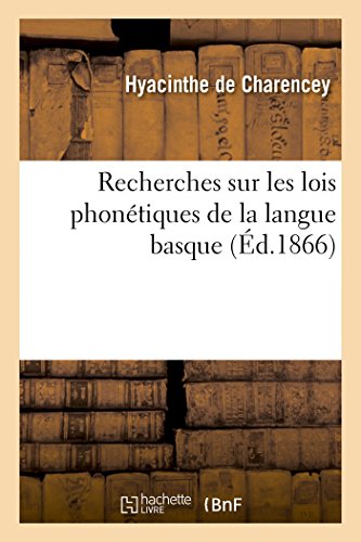 Download Recherches sur les lois phonétiques de la langue basque Download Recherches sur les lois phonétiques de la langue basque