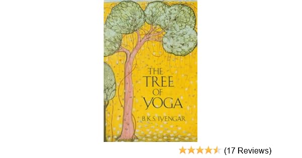 Buy Tree Of Yoga Book Online At Low Prices In India Tree Of Yoga Reviews Ratings Amazon In