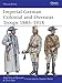 Imperial German Colonial and Overseas Troops 1885-1918 (Men-at-Arms, Band 490) by 