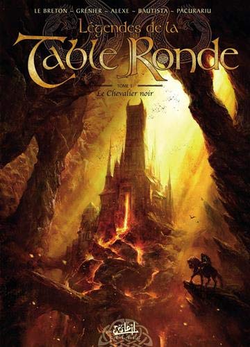 Télécharger Légendes de la Table Ronde T03 (fin): Tome 3 - Le Chevalier Noir PDF