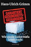 Cover zum Buch Garantiert gesundheitsgefährdend: Wie...