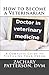 Produktbild How to Become a Veterinarian: A Complete Guide to Fulfilling Your Dream