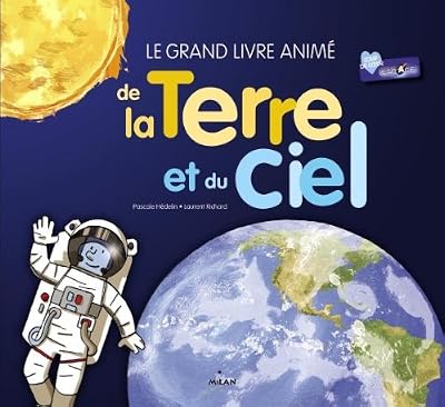 Le grand livre animé de la terre et du ciel NE