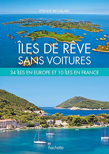 couverture de : Iles de r&ecirc;ve sans voitures