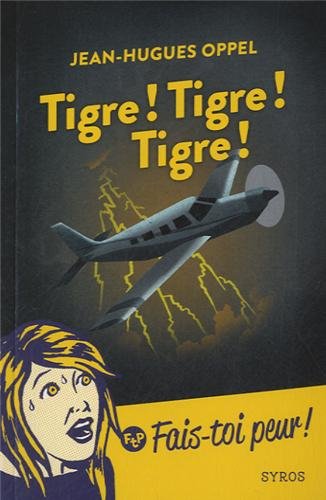 couverture de : Tigre ! Tigre ! Tigre !