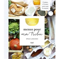 Mon atelier Batch Cooking - Menus pour ma tribu