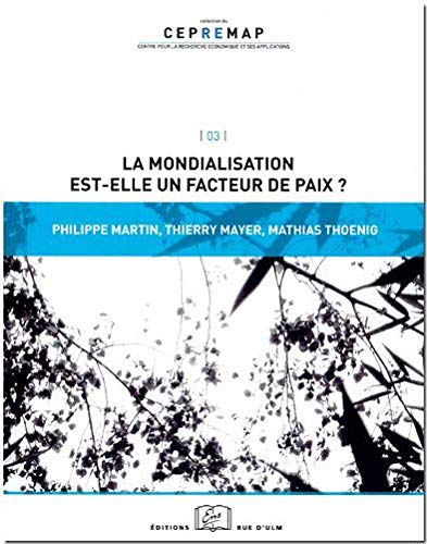 La Mondialisation Est-Elle un Facteur de Paix ? La Mondialisation Est-Elle un Facteur de Paix ?
