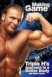 Image de Triple H Making the Game: Triple H's Approach to a Better Body (WWE) (English Edition)