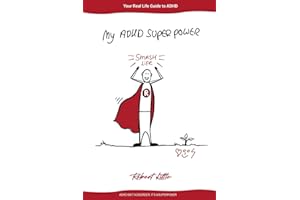 My ADHD Superpower: Your real-life guide to ADHD. Unlock potential SMASH LIFE