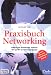 Praxisbuch Networking by Andreas Lutz, Cornelia Rüping