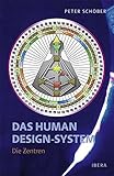 Das Human Design-System - Die Zentren by 