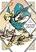Witch Hat Atelier 1 by Kamome Shirahama