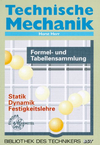 Technische Mechanik Formel Und Tabellensammlung Statik Dynamik Festigkeitslehre Pdf Online Abecordell