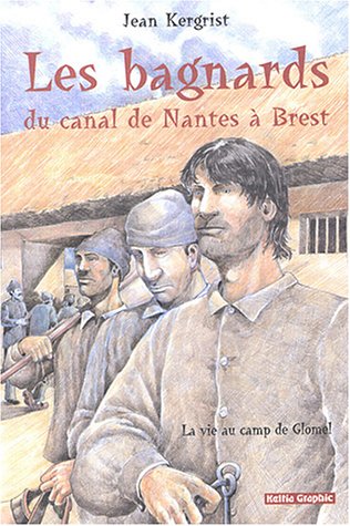 <a href="/node/29028">Les bagnards du canal de Nantes à Brest</a>