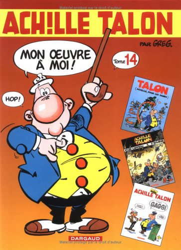 couverture de : Achille Talon. L'int&eacute;grale
