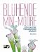 Produktbild Blühende Mini-Moore: Für Garten, Terrasse und Balkon (NTV Garten)