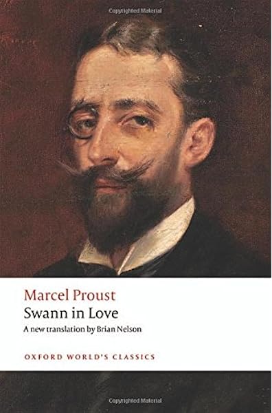 Buy Swann In Love Oxford World S Classics Book Online At Low Prices In India Swann In Love Oxford World S Classics Reviews Ratings Amazon In