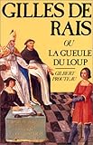 Image de Gilles de Rais ou La Gueule du loup
