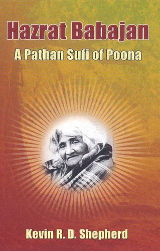 Hazrat Babajan : a Pathan Sufi of Poona