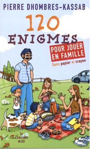 Download 120 énigmes pour jouer en famille Download 120 énigmes pour jouer en famille