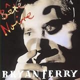 B�te Noire - Bryan Ferry