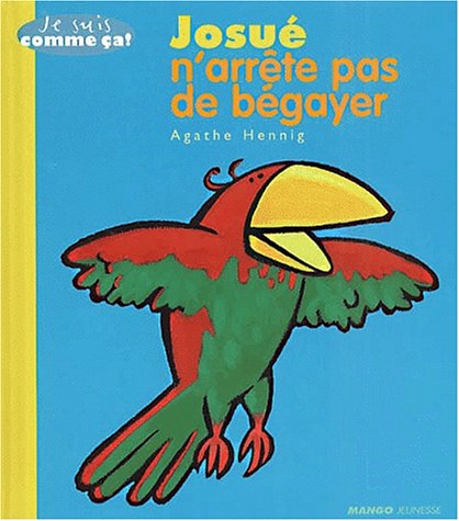 <a href="/node/64799">Josué n'arrête pas de bégayer</a>