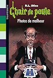 Chair de poule , Tome 31: Photos de malheur