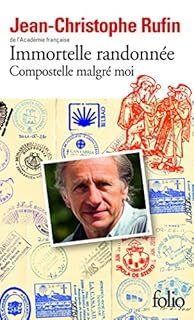 jaquette livre Immortelle randonnée: Compostelle malgré moi