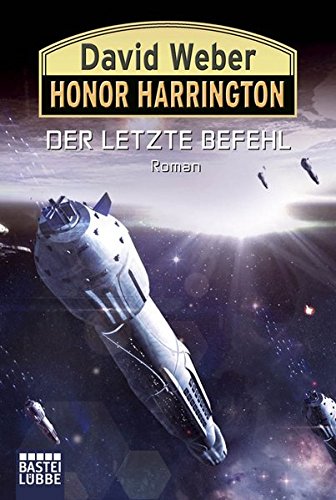 Preisvergleich Produktbild Honor Harrington 26: Der letzte Befehl