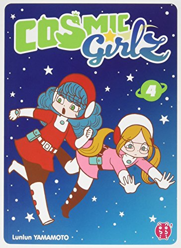Cosmic Girlz — Tome 4
