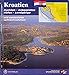 Kroatien: Buchten, Ankerplätze, Häfen, Landgänge mit exklusiven Luftaufnahmen by