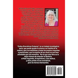 Cultos sincreticos cubanos: Santeria, Palo Mayombe, Espiritismo y Abakua, entre otros