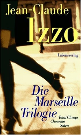 Cover zum Buch Die Marseille-Trilogie: Total Cheops ...