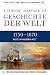 Produktbild Geschichte der Welt  Wege zur modernen Welt: 1750-1870