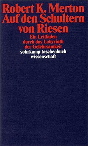 Download Auf den Schultern von Riesen: Ein Leitfaden durch das Labyrinth der Gelehrsamkeit (suhrkamp taschenbuch wissenschaft) Download Auf den Schultern von Riesen: Ein Leitfaden durch das Labyrinth der Gelehrsamkeit (suhrkamp taschenbuch wissenschaft)