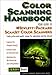 Color Scanning Handbook: Your Guide to Hewlett-Packard Scanjet Color Scanners (Hp Professional Books) by