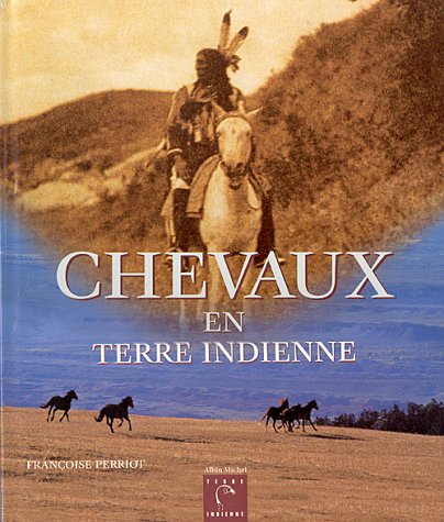 couverture de : Chevaux en terre indienne