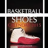 baby bare shoes  Basketball Shoes Calendar 2015: 16 Month Calendar