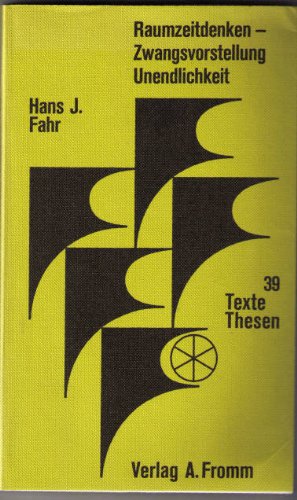 Raumzeitdenken, Zwangsvorstellung Unendlichkeit