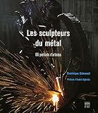 Image de Les sculpteurs du métal