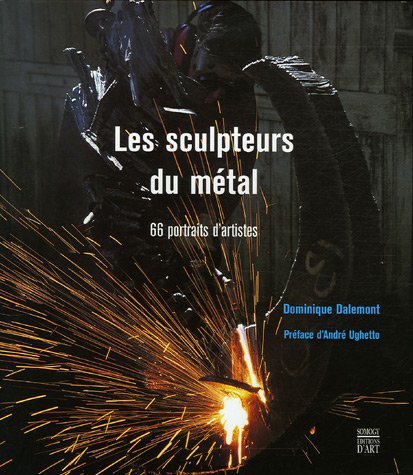 Les sculpteurs du métal gratuit Les sculpteurs du métal gratuit
