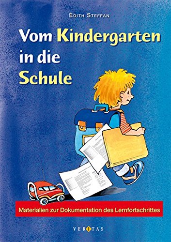 Download Vom Kindergarten in die Schule: Materialien zur Dokumentation des Lernfortschrittes Download Vom Kindergarten in die Schule: Materialien zur Dokumentation des Lernfortschrittes