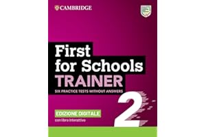 B2 First for schools trainer. Student book without Answers. Per le Scuole superiori. Con e-book. Con espansione online. Con Audio