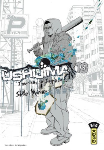 Ushijima, l'usurier de l'ombre — Tome 18