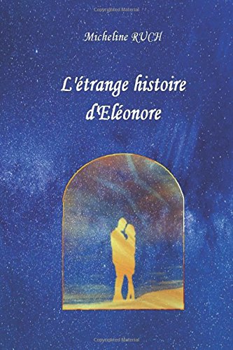 L'etrange histoire d'Eleonore en ligne L'etrange histoire d'Eleonore en ligne