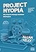 Project Myopia by