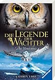 Die Legende der Wächter, Band 9: Das Vermächtnis by 