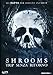 Shrooms - Trip Senza Ritorno
