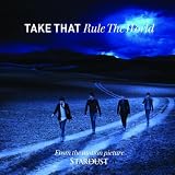Rule the World - Take That